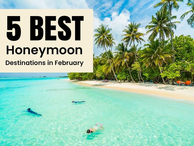 5 Best Honeymoon Destinations in February 2024 Hello Travel Buzz