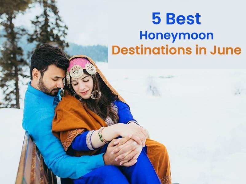 5 Best Honeymoon Destinations in June 2024 Hello Travel Buzz