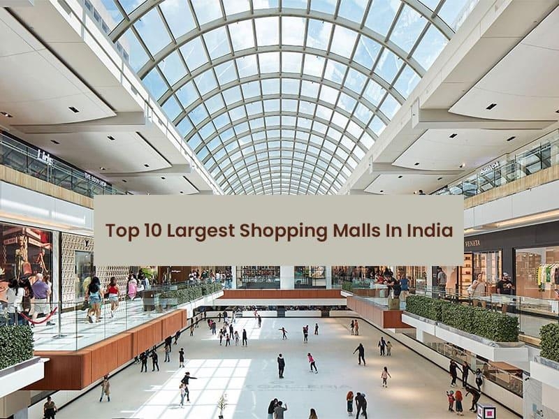 Top 10 Largest Shopping Malls In India 2024 - Hello Travel Buzz