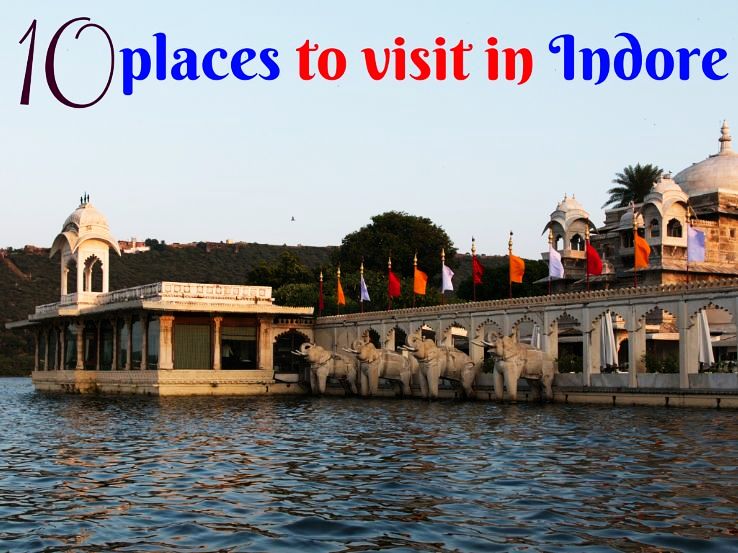 10 places to visit in Indore