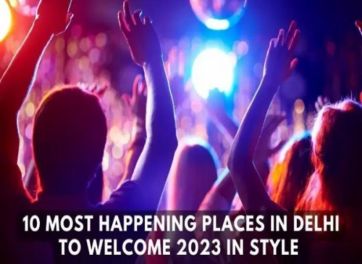 Best Places For New Year 2023 Party In Delhi Hello Travel Buzz