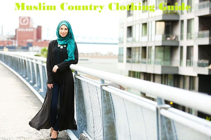 Travel advice: dress code guide for Muslim countries