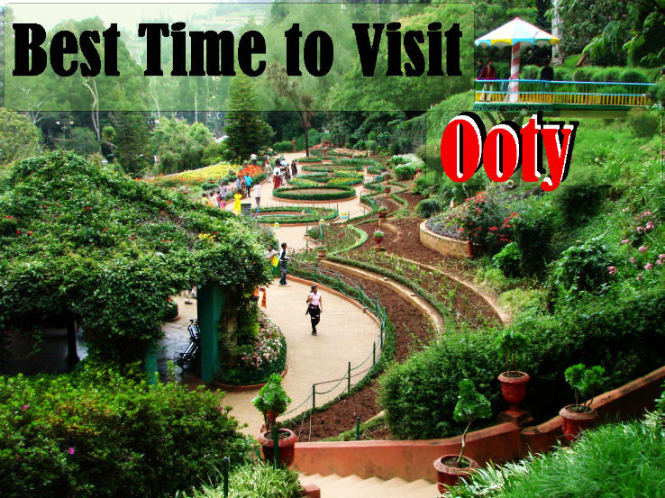 best time to visit ooty or kodaikanal